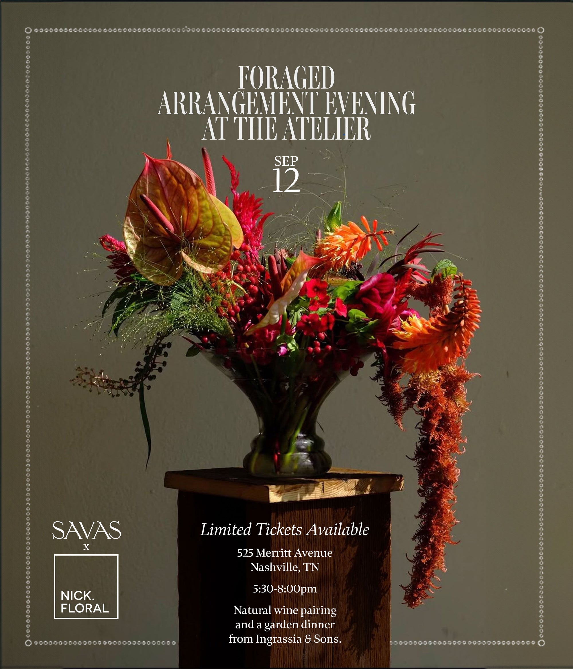 SAVAS x Nick.Floral Foraged Arrangement Workshop: Born to Die